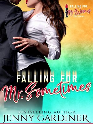 cover image of Falling for Mr. Sometimes